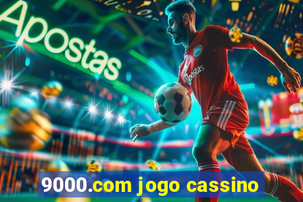 9000.com jogo cassino